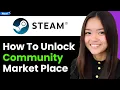 How To Unlock Steam Community Market Place 2026 Step By Step