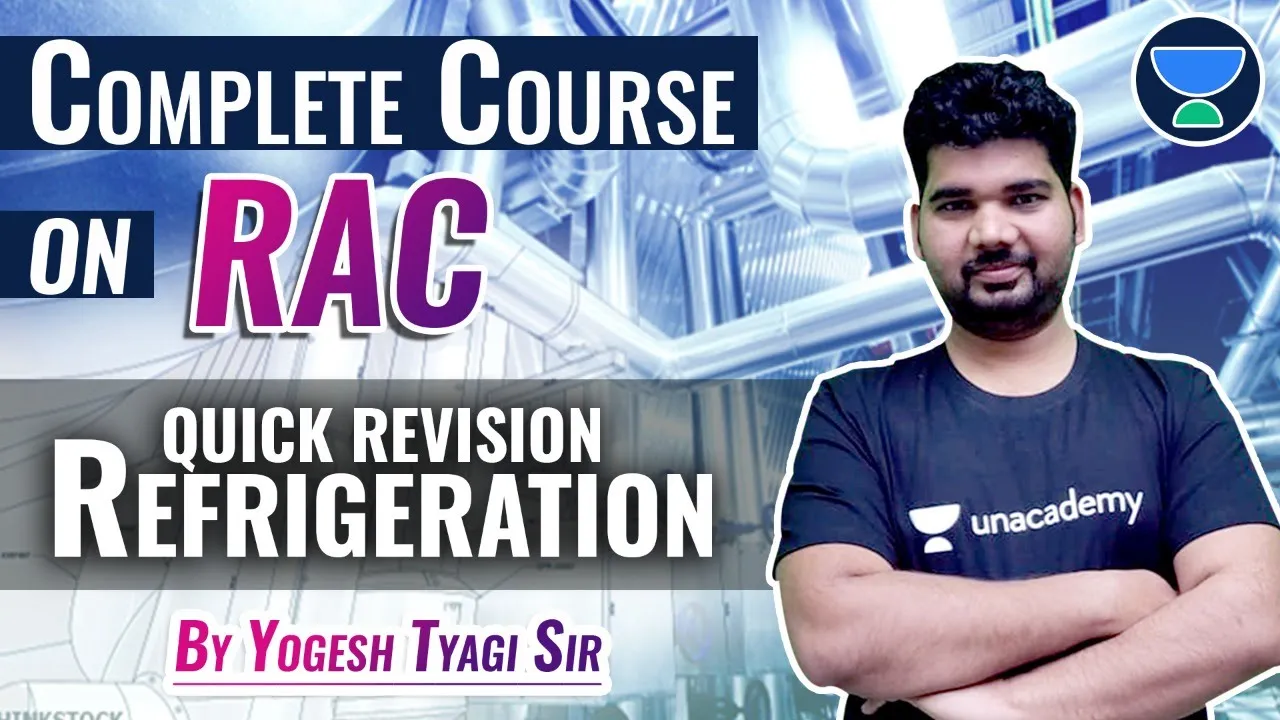 Quick Revision of Refrigeration | Complete Course on #RAC | GATE 2022 | Yogesh Tyagi