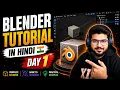Blender Tutorial for Beginners in Hindi Day 1 Blender 3d Basics 2026