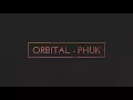 ORBITAL - PHUK (Live At Eventim Hammersmith Apollo 2.12.17)