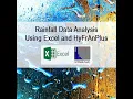 Rainfall Data Analysis Using Excel and HyFrAnPlus