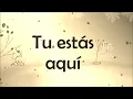 Tu Estas Aqui   Marcela Gándara y Jesus Adrian Romero Letra