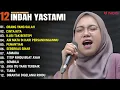 Download Lagu INDAH YASTAMI FULL ALBUM - ORANG YANG SALAH - CINTA KITA || COVER AKUSTIK TERBAIK 2024