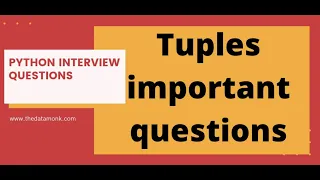 Tuples in Python Quick Revision Part 2 Python Quick Revision for Interview The Data Monk