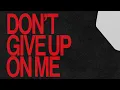 Fridayy - Don't Give Up On Me (Official Audio)