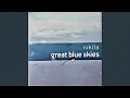Download Lagu GREAT BLUE SKIES