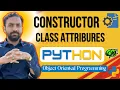 Lec-47 constructor in python types of constructor class attributes OOPs in python