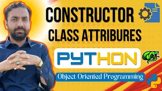 Lec-47 constructor in python types of constructor class attributes OOPs in python
