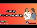 Nursing Process Recording in Psychiatric Nursing