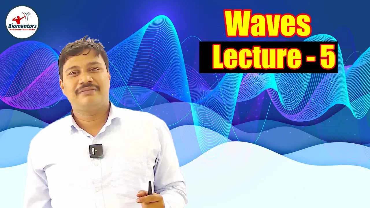 Waves l Lecture 5 l Physics l NEET