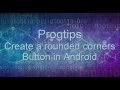Create a rounded corners Button in Android