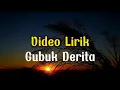 Lagu Video Lirik Gubuk Derita