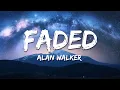 Download Lagu Alan Walker - Faded (Lyrics)