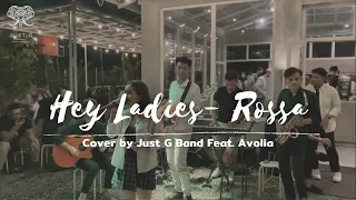 Download Hey Ladies - Rossa (Cover by Just G BAND Feat. Avolia MP3