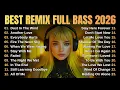 DJ Remix Full Bass 2026 || Full Album Style Alan Walker #EDM #remix #chill