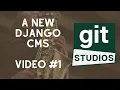 Django - The Start of a New CMS