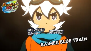 Download Inazuma Eleven GO Chrono Stone | Raimei! Blue Train - (Full/HQ) MP3