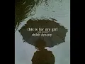 Download Lagu this is for my girl (rain version) - shiloh dynasty
