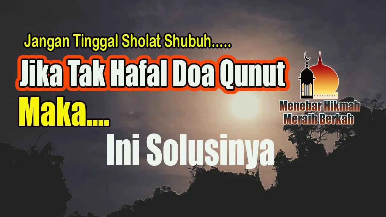 Tidak hafal doa qunut