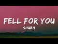 Download Lagu Shubh - Fell For You | Lyrics