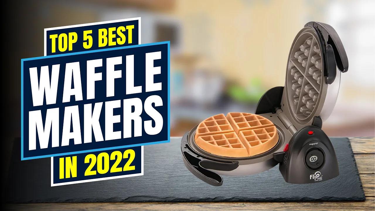 The Top 5 Best Waffle Makers You'll Find On The Market
