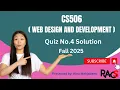 CS506 Web Design and Development Quiz No 4 Solution Fall 2025 - By Rare Academy of Science