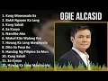 Ogie Alcasid 2024 MIX Best Songs - Kung Mawawala Ka, Bakit Ngayon Ka Lang, Kung Sakali, Sa Kanya