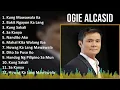 Download Lagu Ogie Alcasid 2024 MIX Best Songs - Kung Mawawala Ka, Bakit Ngayon Ka Lang, Kung Sakali, Sa Kanya