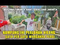KAMPUNG TERAKHIR DI JAKARTA PUSAT… MENUNGGU WAKTU HILANG