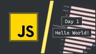 Day 1 - console log Hello World