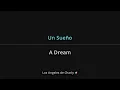 Los Angeles de Charly - Un Sueño Lyrics English Translation - Spanish and English Dual Lyrics