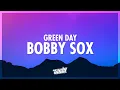 Download Lagu Green Day - Bobby Sox (Lyrics) | 432Hz
