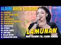 Download Lagu Album Niken Salindry || LAMUNAN, LEWAT ANGIN WENGI, LESTARI, Lagu Campursari Full Album Terbaru 2025