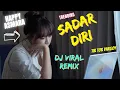 Download Lagu SADAR DIRI REMIX DJ HAPPY ASMARA