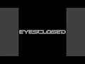 Download Lagu EYES CLOSED (with ZAYN) (Preview)