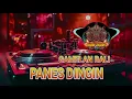 Lagu Dj Bali_PANES DINGIN_BAGUS PARIJATA_Gamelan Bali