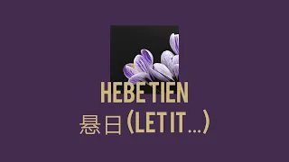 Download [Thaisub/Pinin] Hebe Tien - 悬日 (Let It…) MP3