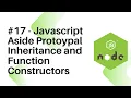 NodeJS For Beginners - Javascript Aside Protoypal Inheritance and Function Constructors