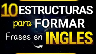 🧠APRENDE A HABLAR INGLES DE MANERA FACIL Y SENCILLA CON ESTRUCTURAS PARA CREAR ORACIONES EN INGLES✅