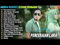 Download Lagu Andra Respati Full Album Perceraian Lara \u0026 Jika Hanya Gurauan || Pop Album Melayu Terpopuler