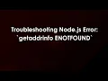 Troubleshooting Node js Error getaddrinfo ENOTFOUND