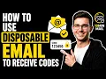 HOW TO USE DISPOSABLE EMAIL TO RECEIVE CODES STEP-BY-STEP GUIDE 2026