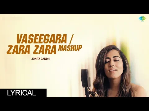 Download MP3 Vaseegara/Zara Zara Mashup | Jonita Gandhi | Harris Jayaraj | Keba Jeremiah