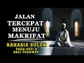 Download Lagu Suluk Jalan Tercepat Menuju Allah: Rahasia Spiritual Sufi \u0026 Tasawuf Makrifat - Ruang Sufi
