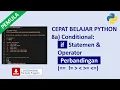 Belajar Cepat Python Pemula 8a Conditional if Operator Perbandingan