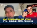 Lagu ADIK Denada Ungkap Sosok Ayah Kandung Ressa, Tinggalkan Kakaknya saat Hamil