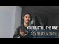 Download Lagu You're Still The One - Shania Twain (Cover by Nonoy Peña)