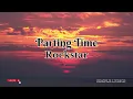 Lagu Rockstar - Parting Time (Lyrics)