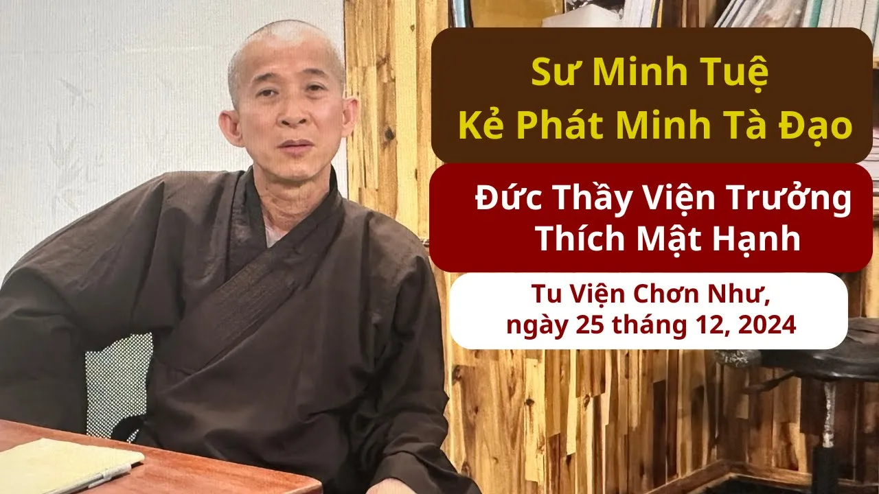 Outline Video Sư MINH TUỆ Kẻ Phát Minh Tà Đạo -  [ Đức Thầy Viện Trưởng Thích Mật Hạnh ]