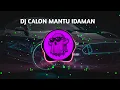 Download Lagu DJ CALON MANTU IDAMAN REMIX VIRAL FYP TIKTOK TERBARU 2025! 87 FVNKY DJ VIRAL TIK TOK 2025